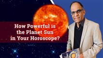 How Powerful is the Planet Sun in Your Horoscope? | Episode 6